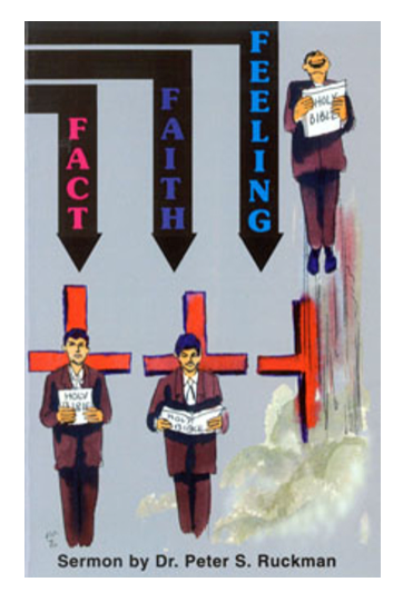 Fact, Faith, Feeling- Dr. Peter S. Ruckman