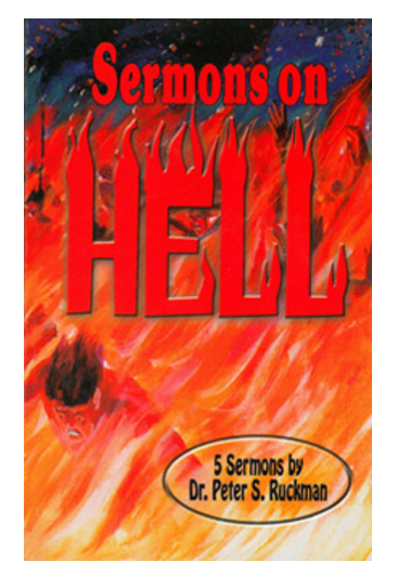 Sermons on HELL- Dr. Peter S. Ruckman