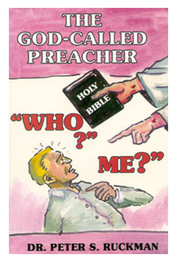 The God-Called Preacher- Dr. Peter S. Ruckman