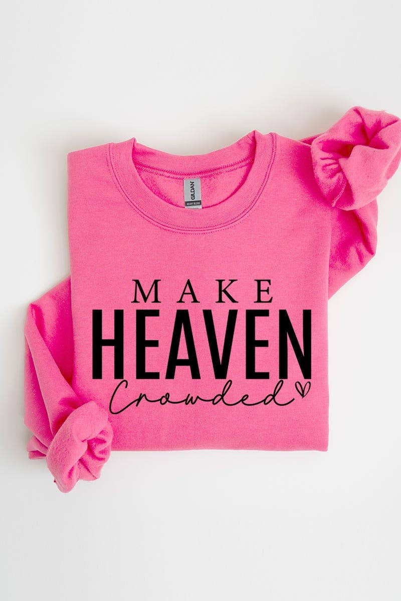 Make Heaven Crowded Graphic Sweatshirt