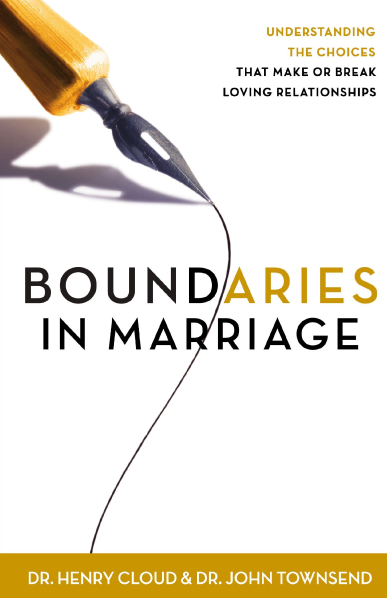 Boundaries- Dr. Henry Cloud & Dr. John Townsend