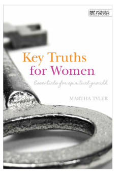 Key Truths for Women by Martha Tyler