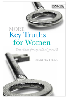 More Key Truths for Women by Martha Tyler