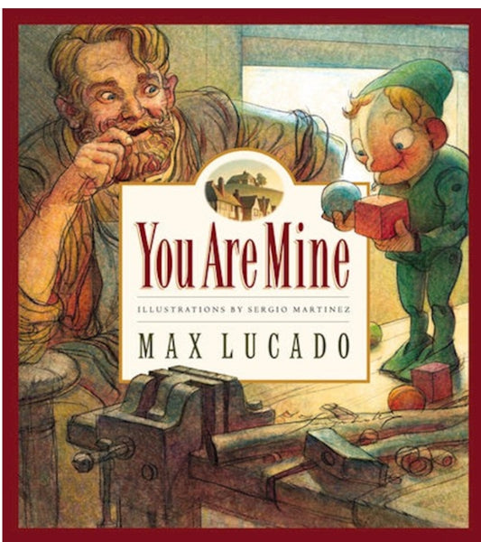 Wemmicks: You Are Mine (Max Lucado's book 2)