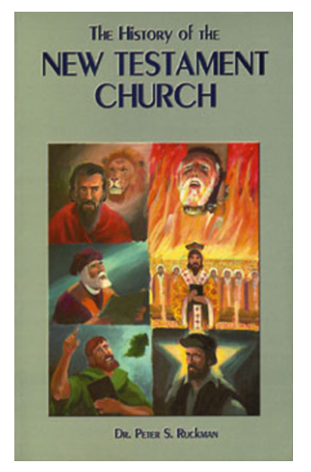 The History of the New Testament Church (two volumes available)
