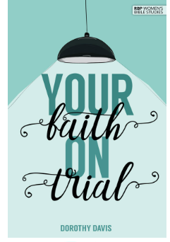 Your Faith on Trial by Dorothy Davis