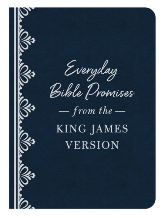 Everyday Bible Promises from the King James Version